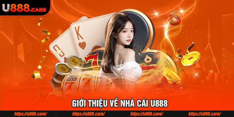 Giới thiệu về nhà cái U888